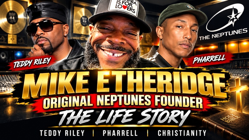 Mike Etheridge: The Untold Story Behind The Neptunes, The Music & What Really Happened